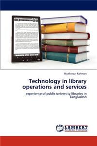 Technology in Library Operations and Services