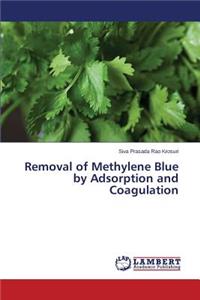 Removal of Methylene Blue by Adsorption and Coagulation