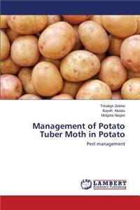 Management of Potato Tuber Moth in Potato