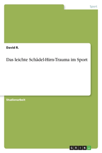 leichte Schädel-Hirn-Trauma im Sport