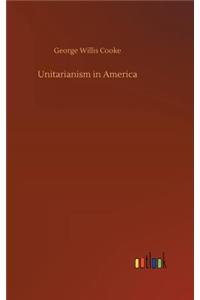 Unitarianism in America