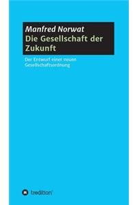 Die Gesellschaft der Zukunft