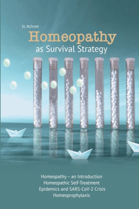 Homeopathy as Survival Strategy