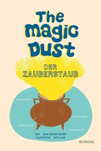 The magic dust - Der Zauberstaub