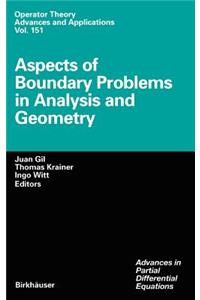 Aspects of Boundary Problems in Analysis and Geometry