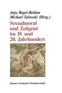 Sexualmoral Und Zeitgeist Im 19. Und 20. Jahrhundert