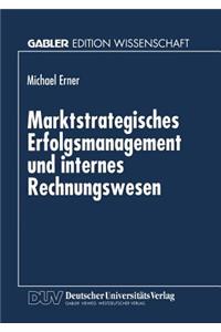 Marktstrategisches Erfolgsmanagement Und Internes Rechnungswesen