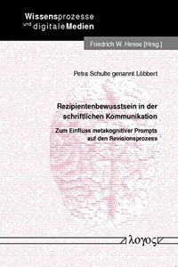 Rezipientenbewusstsein in Der Schriftlichen Kommunikation