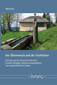 Der Ubermensch Und Die Sterblichen