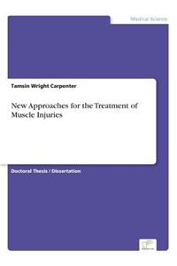 New Approaches for the Treatment of Muscle Injuries