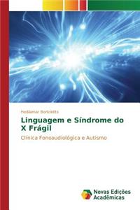 Linguagem e Síndrome do X Frágil