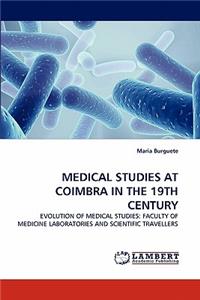 Medical Studies at Coimbra in the 19th Century