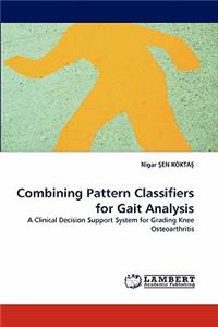 Combining Pattern Classifiers for Gait Analysis