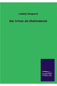 Irrtum als Ehehindernis