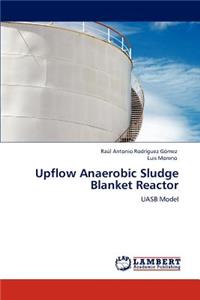 Upflow Anaerobic Sludge Blanket Reactor