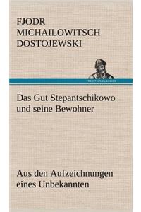 Gut Stepantschikowo Und Seine Bewohner