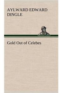 Gold Out of Celebes