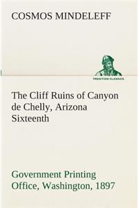 Cliff Ruins of Canyon de Chelly, Arizona Sixteenth Annual Report of the Bureau of Ethnology to the Secretary of the Smithsonian Institution, 1894-95, Government Printing Office, Washington, 1897, pages 73-198