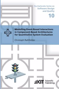 Modelling Event-Based Interactions in Component-Based Architectures for Quantitative System Evaluation
