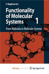 From Molecules to Molecular Systems