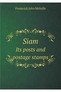 Siam Its Posts and Postage Stamps