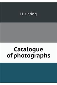 Catalogue of Photographs