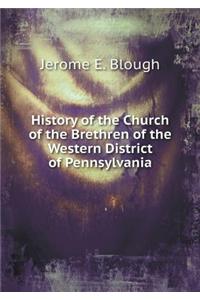 History of the Church of the Brethren of the Western District of Pennsylvania