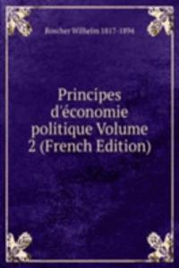 Principes d'economie politique Volume 2 (French Edition)