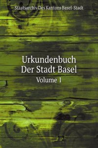Urkundenbuch Der Stadt Basel