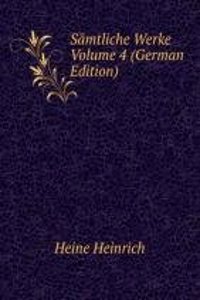 Samtliche Werke Volume 4 (German Edition)