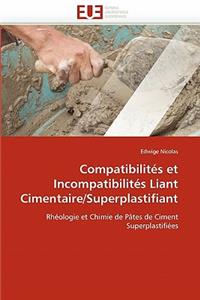 Compatibilités Et Incompatibilités Liant Cimentaire/Superplastifiant