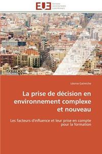 prise de décision en environnement complexe et nouveau