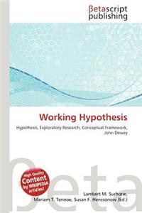 Working Hypothesis