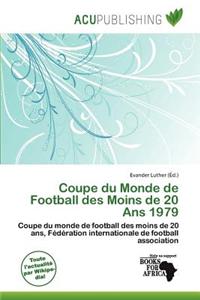Coupe Du Monde de Football Des Moins de 20 ANS 1979