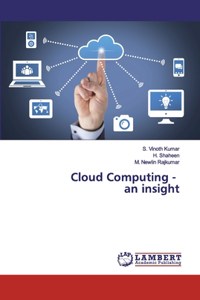 Cloud Computing - an insight