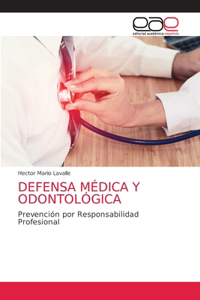 Defensa Médica Y Odontológica