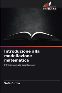 Introduzione alla modellazione matematica