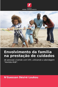 Envolvimento da família na prestação de cuidados