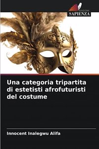 categoria tripartita di estetisti afrofuturisti del costume