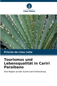 Tourismus und Lebensqualität in Cariri Paraibano