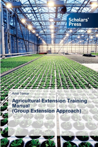 Agricultural Extension Training Manual (Group Extension Approach)