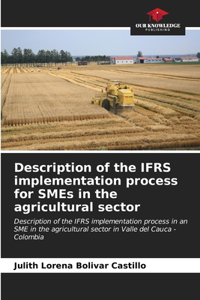 Description of the IFRS implementation process for SMEs in the agricultural sector