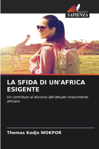 La Sfida Di Un'africa Esigente