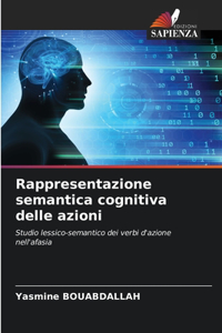 Rappresentazione semantica cognitiva delle azioni