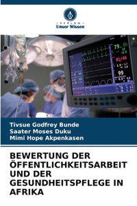 Bewertung Der Öffentlichkeitsarbeit Und Der Gesundheitspflege in Afrika