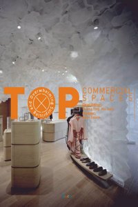 Surprising and Overwhelming: Top Commercial Spaces: 1