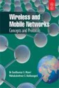 Wireless And Mobile Networks: Concepts And Protocols