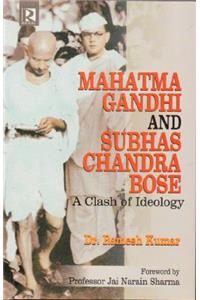 Mahatma Gandhi and Subhas Chandra Bose