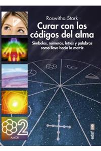 Curar Con Los Codigos del Alma