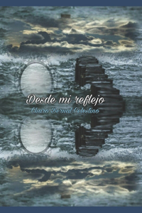 Desde mi reflejo